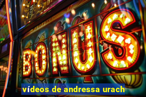 vídeos de andressa urach